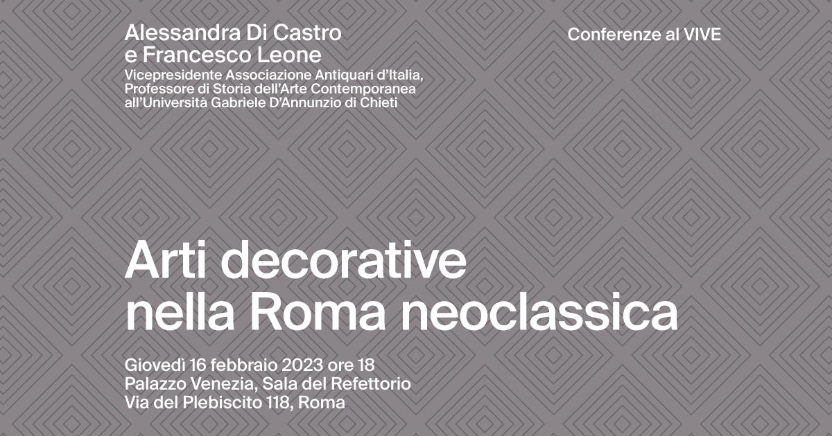 AL CENTRO DI ROMA/ Arti decorative nella Roma neoclassica